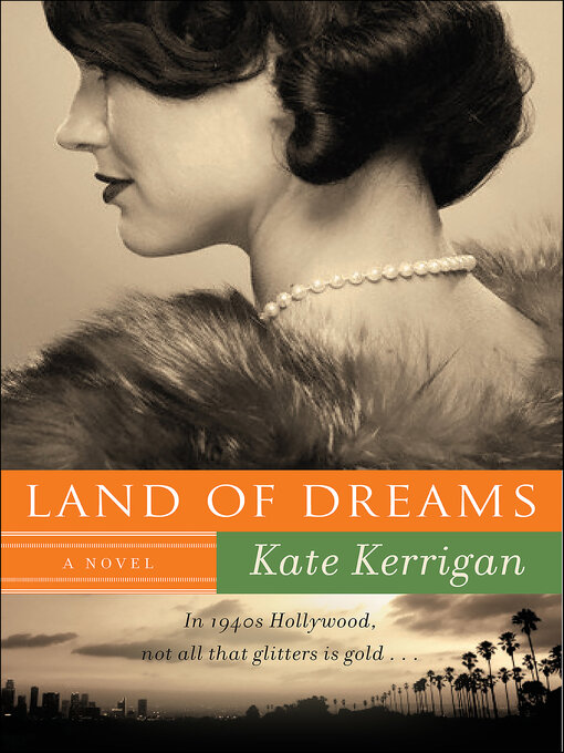Title details for Land of Dreams by Kate Kerrigan - Wait list